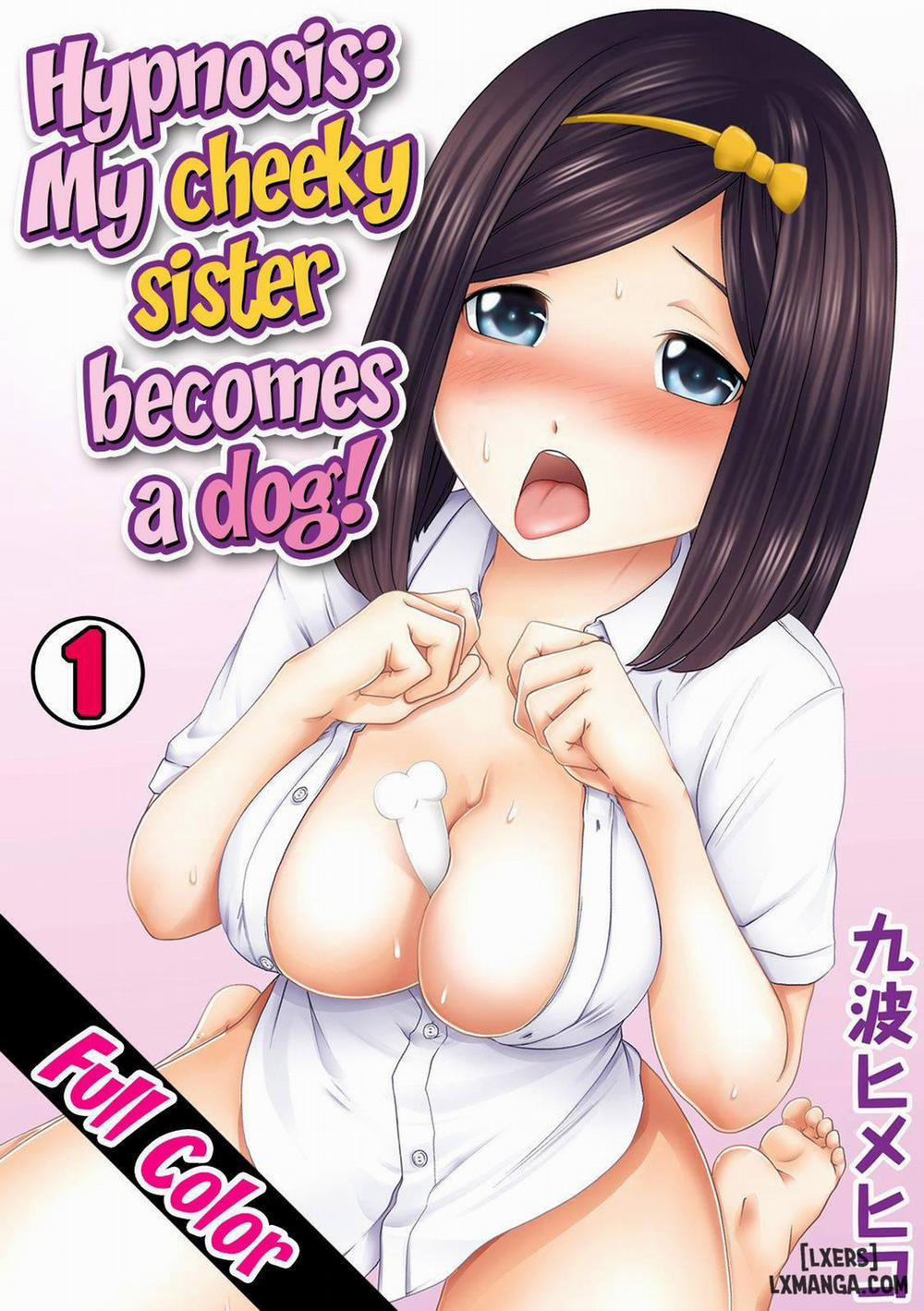 Hypnosis My Cheeky Sister Becomes A Dog 1 trang 0