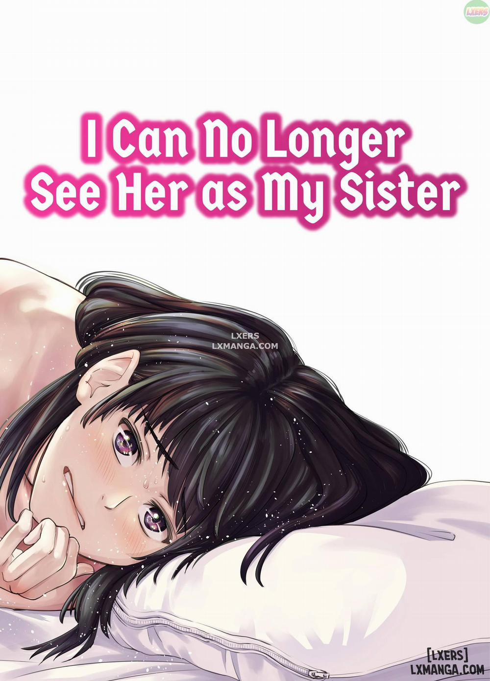 I Can No Longer See Her as My Sister Oneshot trang 0