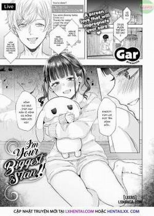 Đọc truyện tranh I'm Your Biggest Stan!!