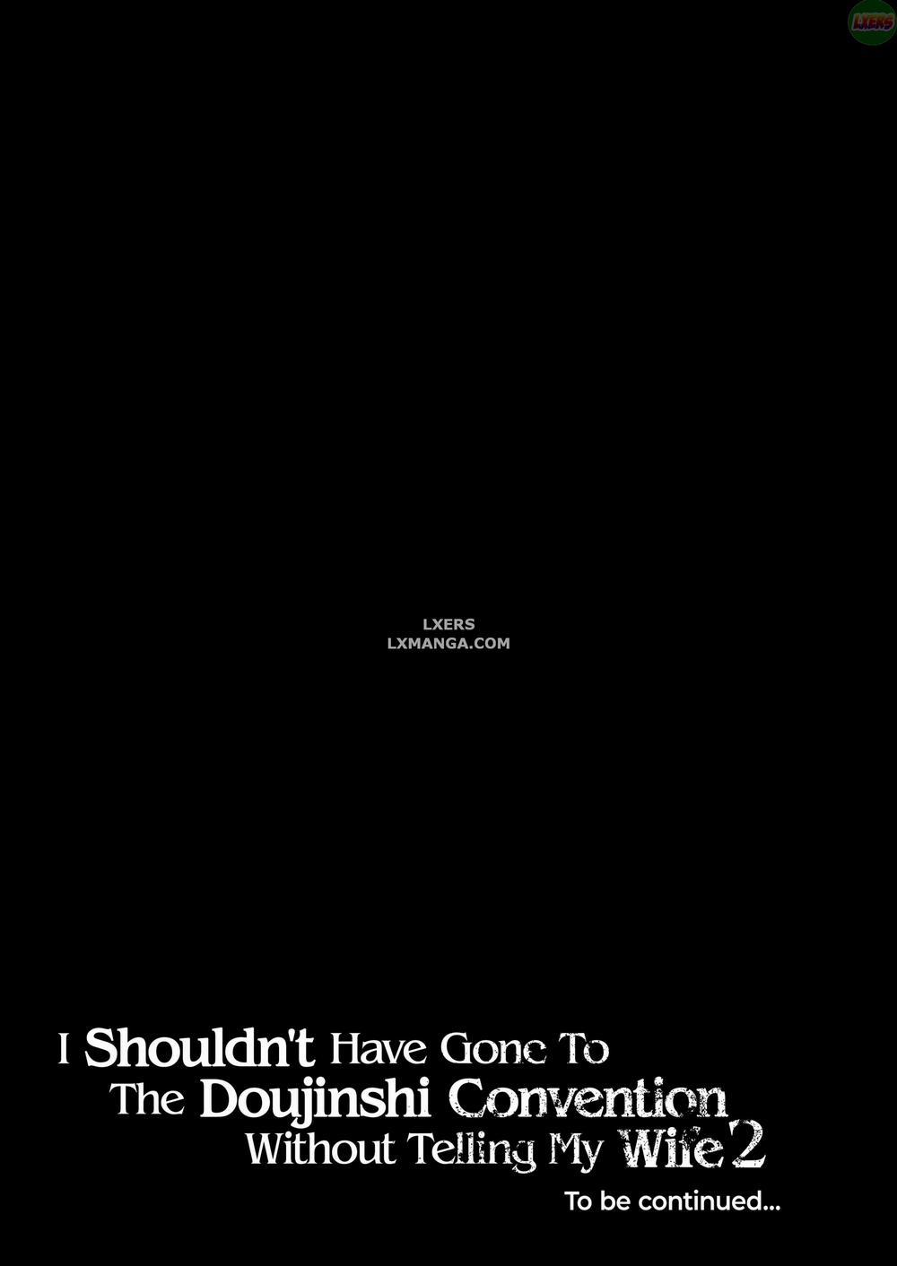 I Shouldn't Have Gone To The Doujinshi Convention Without Telling My Wife 2 END trang 35