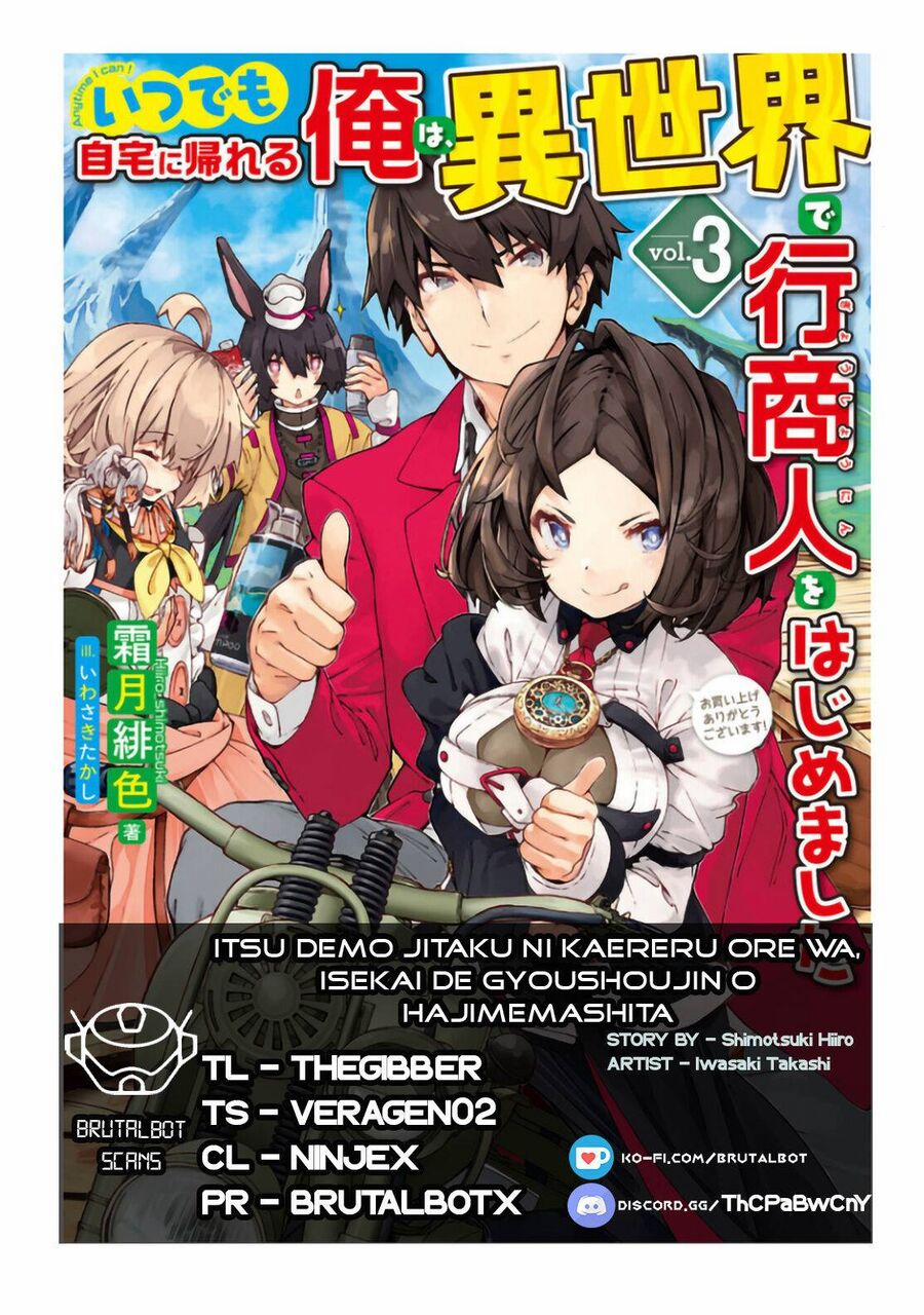Itsudemo Jitaku Ni Kaerareru Ore Wa, Isekai De Gyoushounin O Hajimemashita 22 trang 0