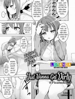 Đọc truyện tranh Just Wanna Get Dirty