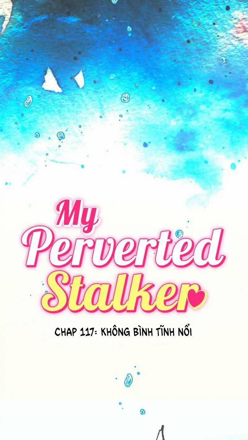 Kẻ Theo Dõi Biến Thái Của Tôi 117 trang 8