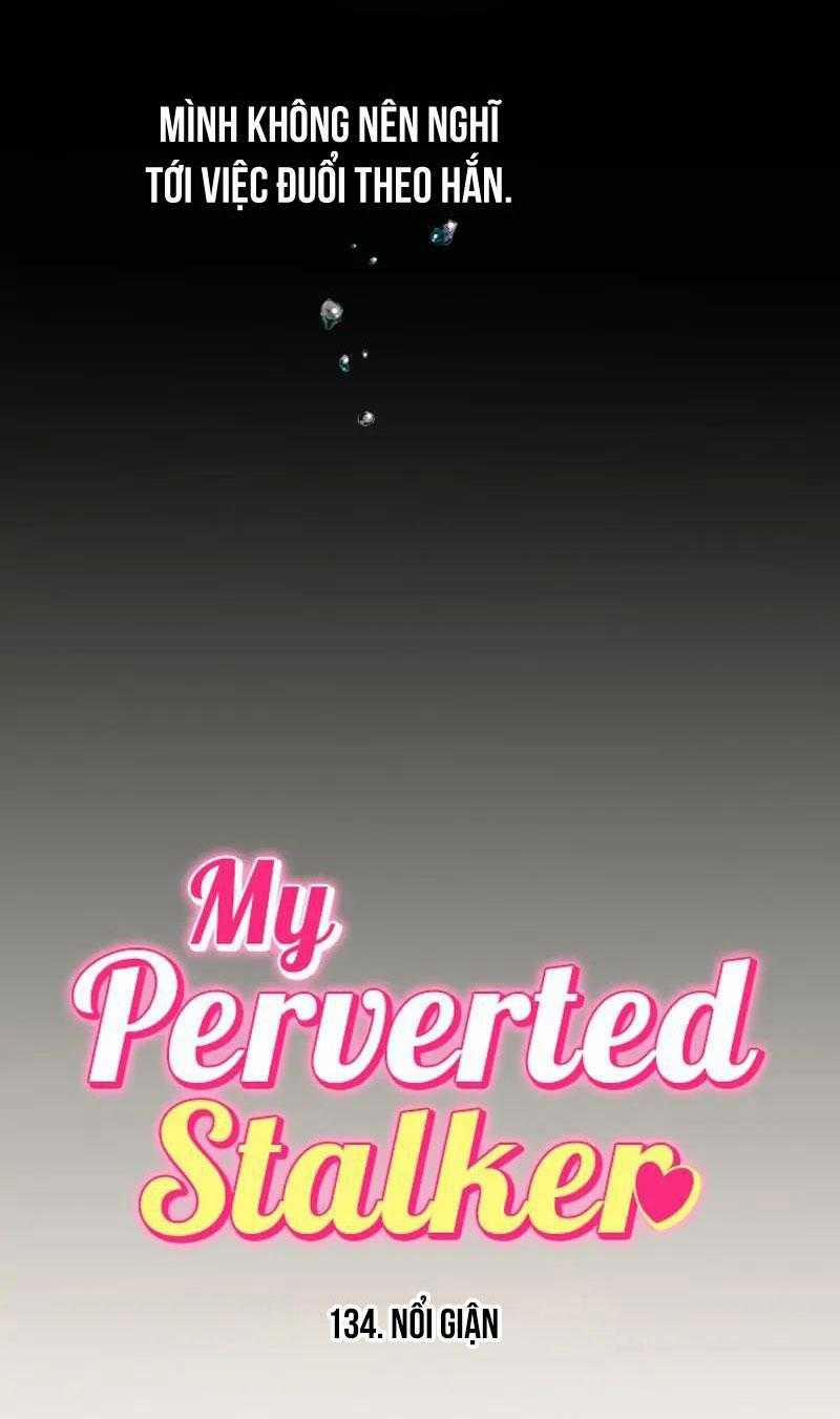 Kẻ Theo Dõi Biến Thái Của Tôi 134 trang 8