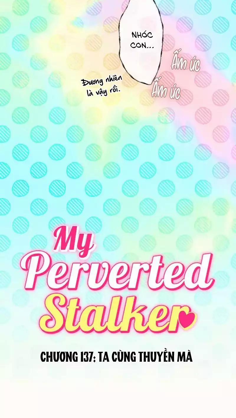 Kẻ Theo Dõi Biến Thái Của Tôi 137 trang 11