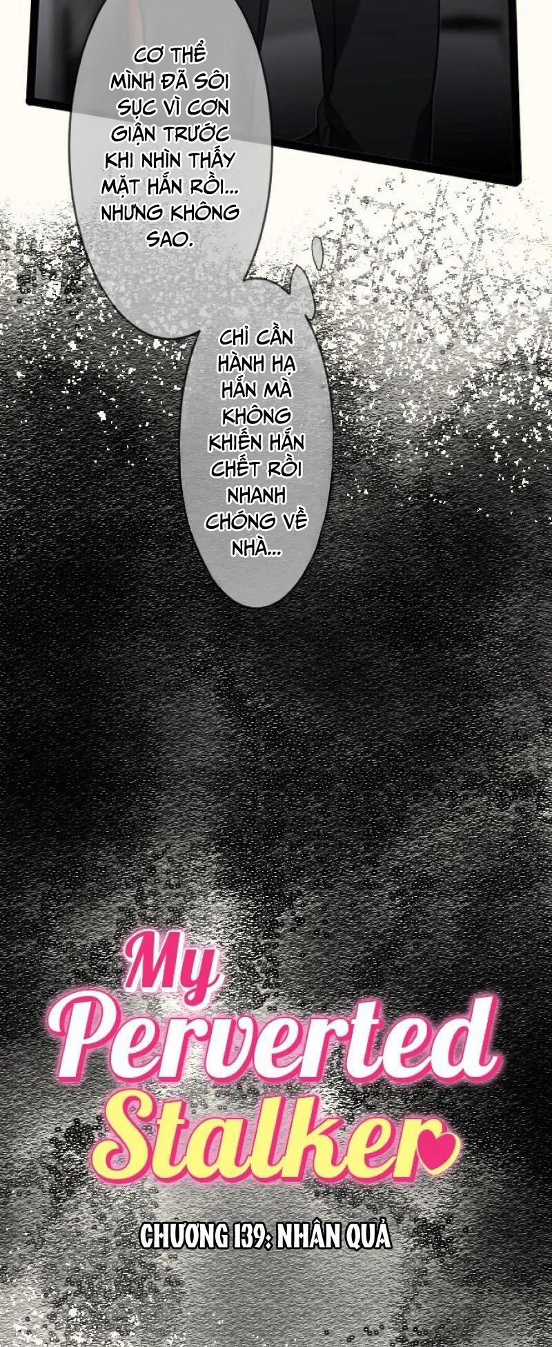 Kẻ Theo Dõi Biến Thái Của Tôi 139 trang 4