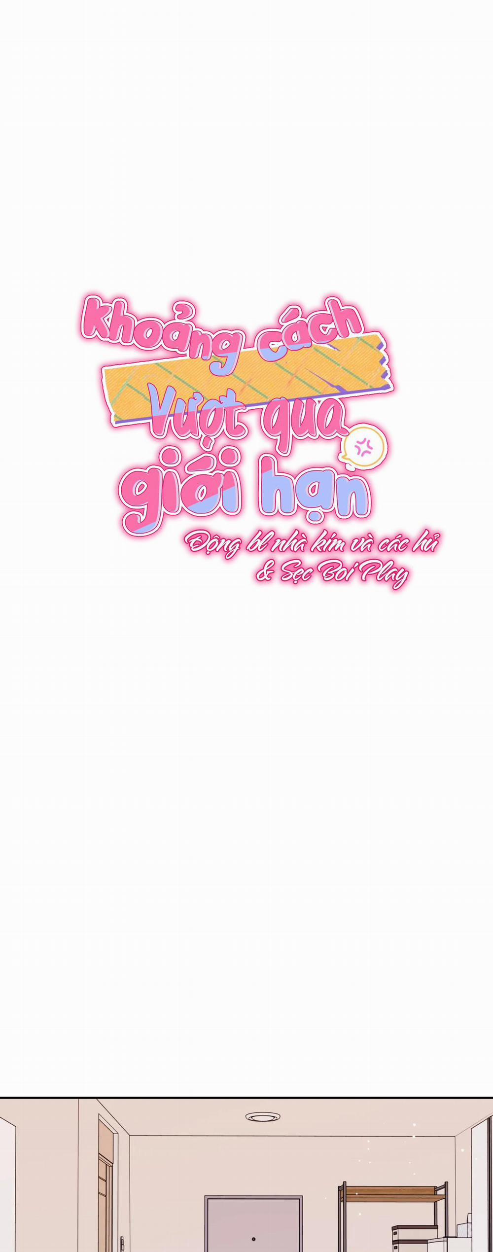 Khoảng Cách Vượt Qua Giới Hạn 6 trang 22
