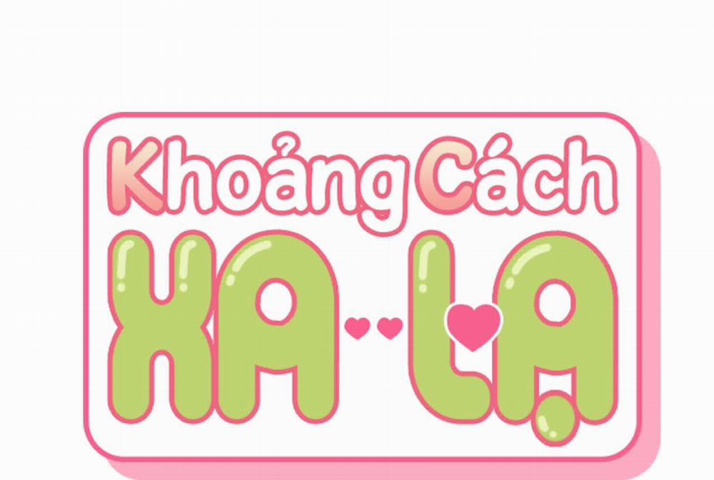 Khoảng Cách Xa Lạ 44 trang 1