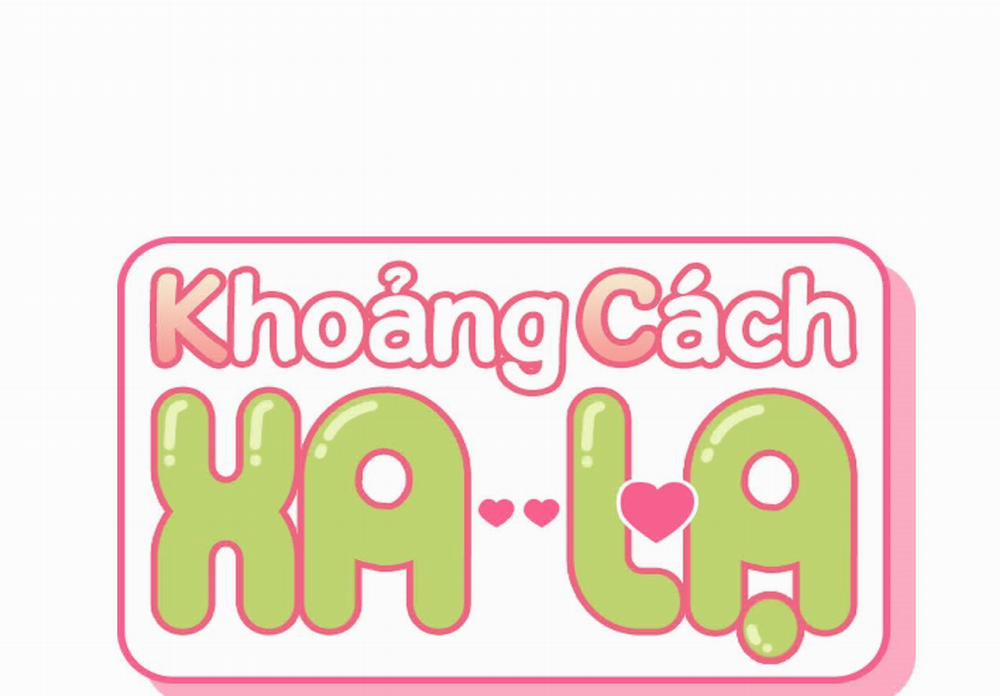 Khoảng Cách Xa Lạ 45 trang 1