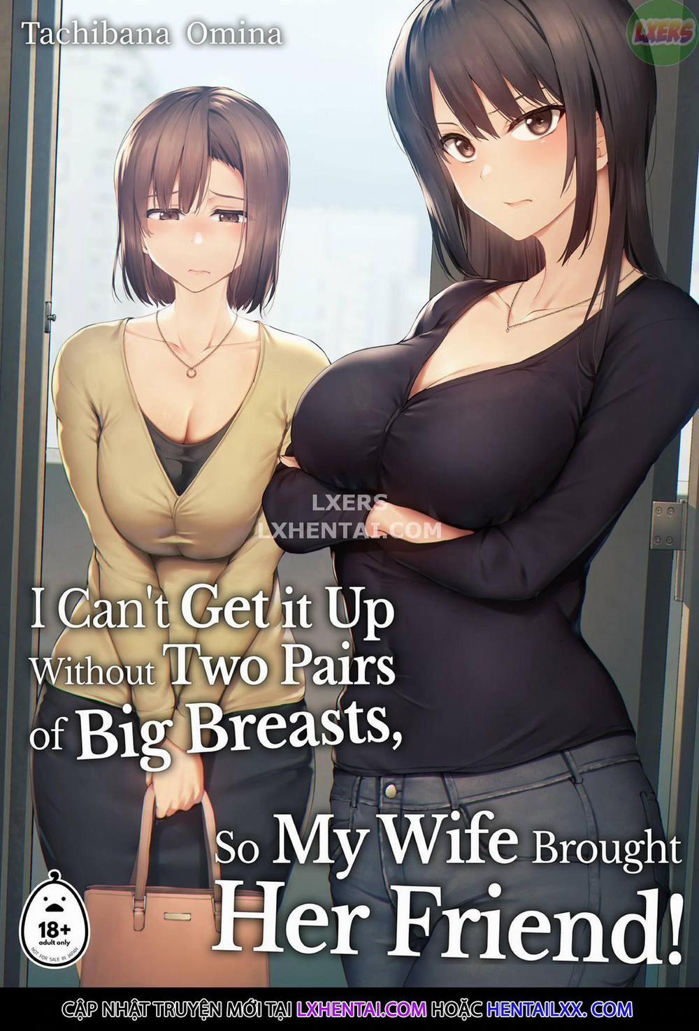 Không Cứng Được Nếu Không Có Hai Cặp Vú Khủng Cùng Lúc, Nên Vợ Tôi Đưa Cô Bạn Về Nhà 1 trang 0