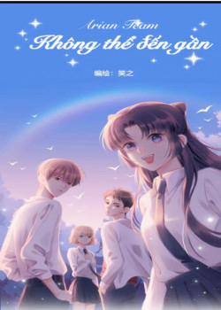 Đọc truyện tranh Không Thể Đến Gần