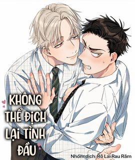 Đọc truyện tranh Không Thể Địch Lại Tình Đầu