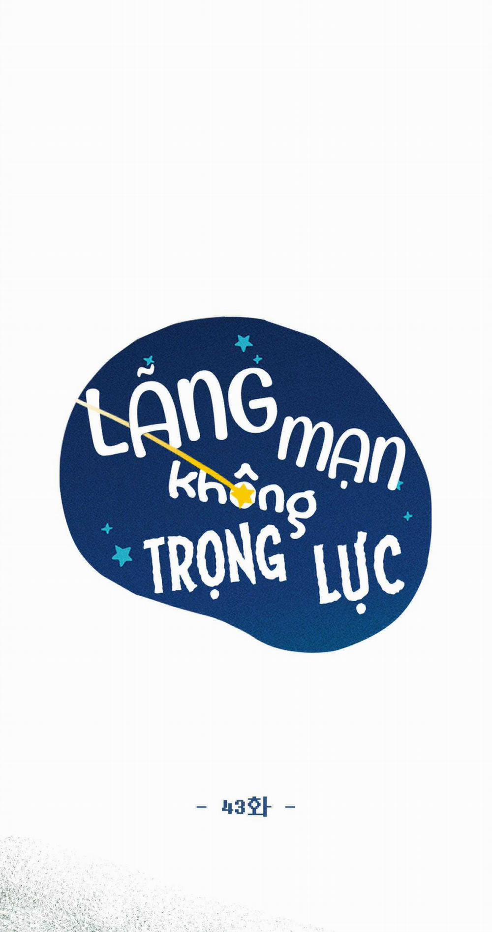 Lãng Mạn Không Trọng Lực 43 trang 45