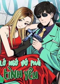 Đọc truyện Lớ Ngớ Vớ Phải Tình Yêu
