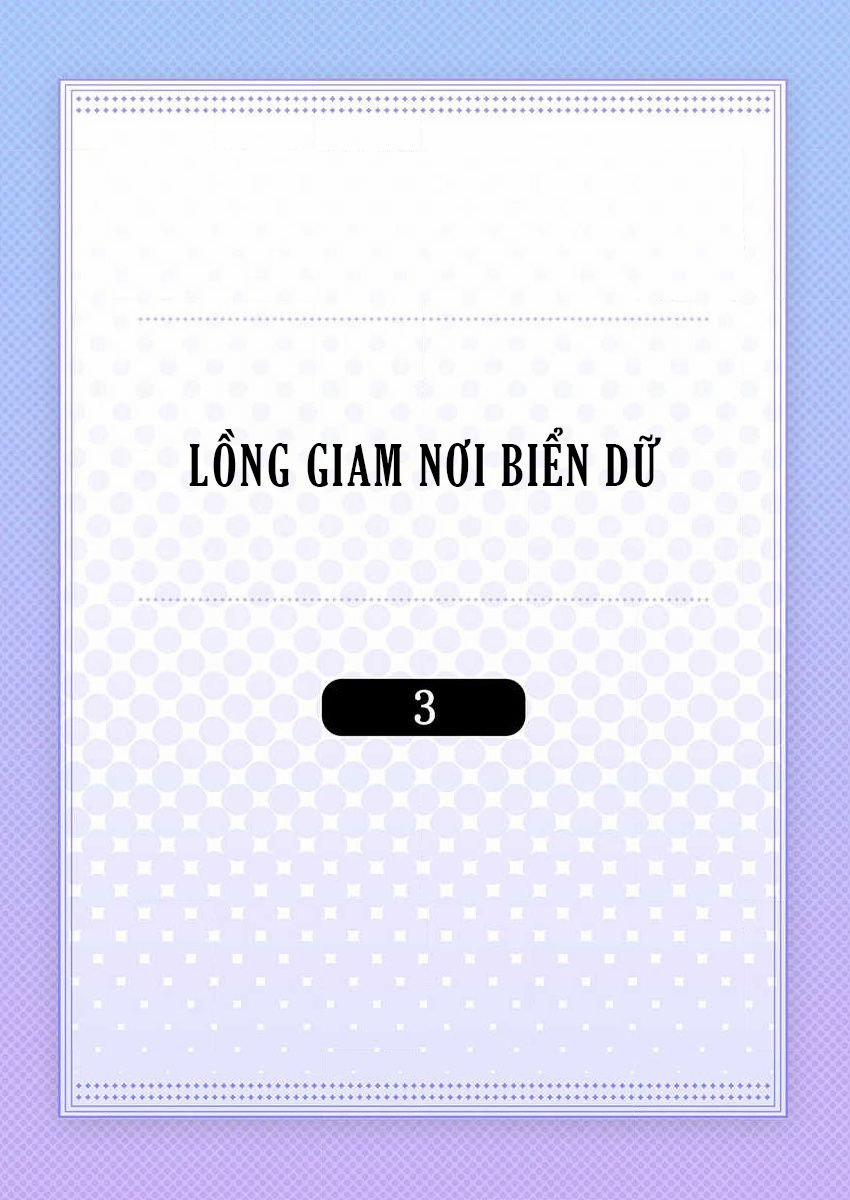 Lồng Giam Nơi Biển Dữ 3 trang 2