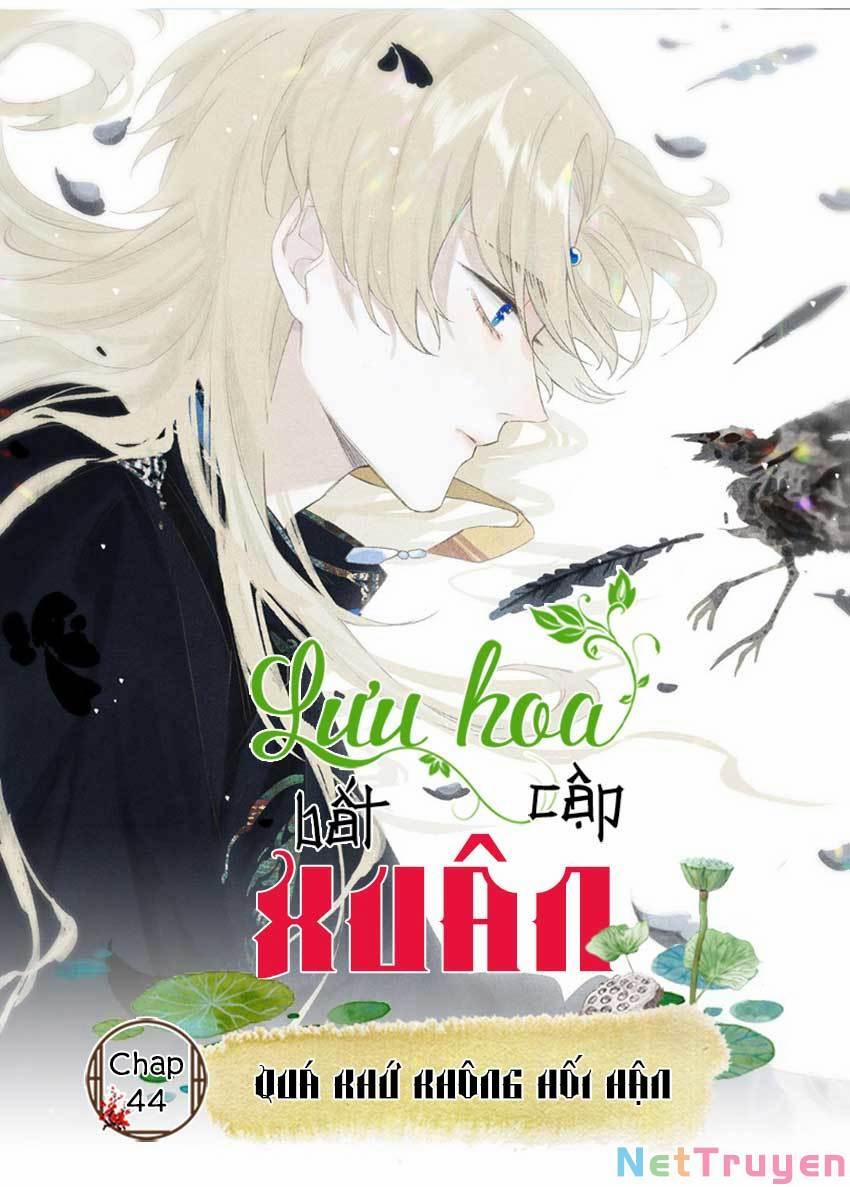 Lưu Hoa Bất Cập Xuân 44 trang 0