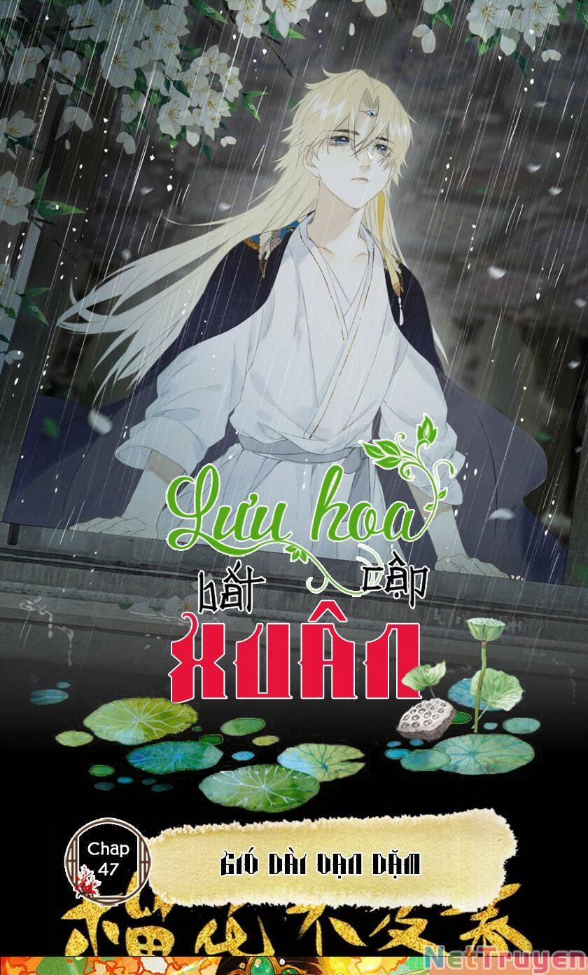 Lưu Hoa Bất Cập Xuân 47 trang 0