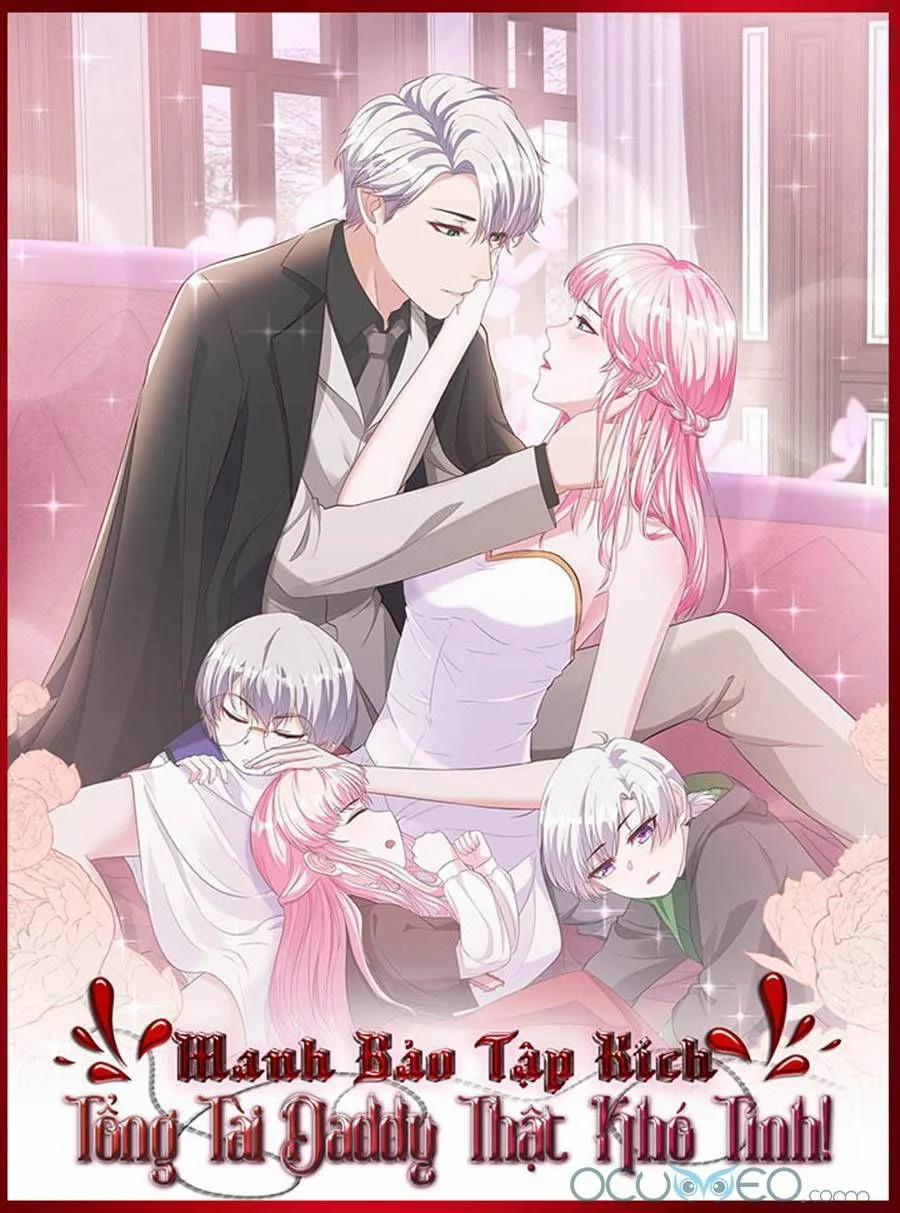 Manh Bảo Tập Kích: Tổng Tài Daddy Thật Khó Tính! 4 trang 0