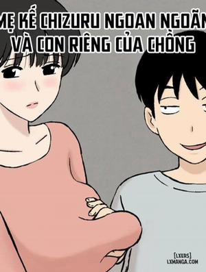 Đọc truyện tranh MẸ KẾ CHIZURU NGOAN NGOÃN VÀ CON RIÊNG CỦA CHỒNG