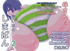 Đọc truyện tranh Mẹ và Chiếc Quần Lót Sọc của Ký Ức tôi 2