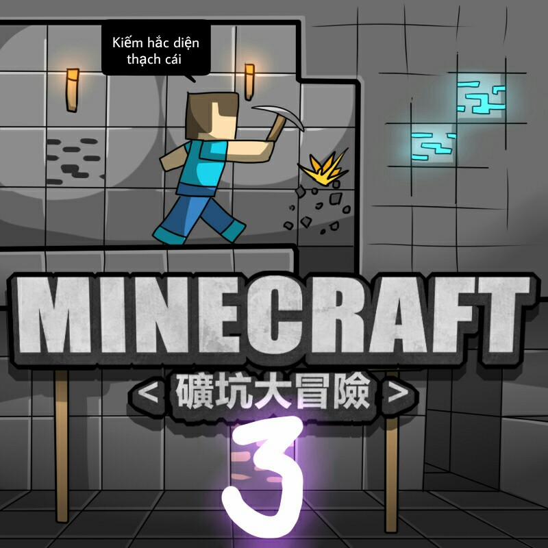 Minecraft [Koukou Daibouken] 1,2,3 (Minecraft) 3 [End] trang 0