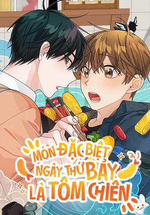 Đọc truyện tranh Món Đặc Biệt Ngày Thứ Bảy Là Tôm Chiên