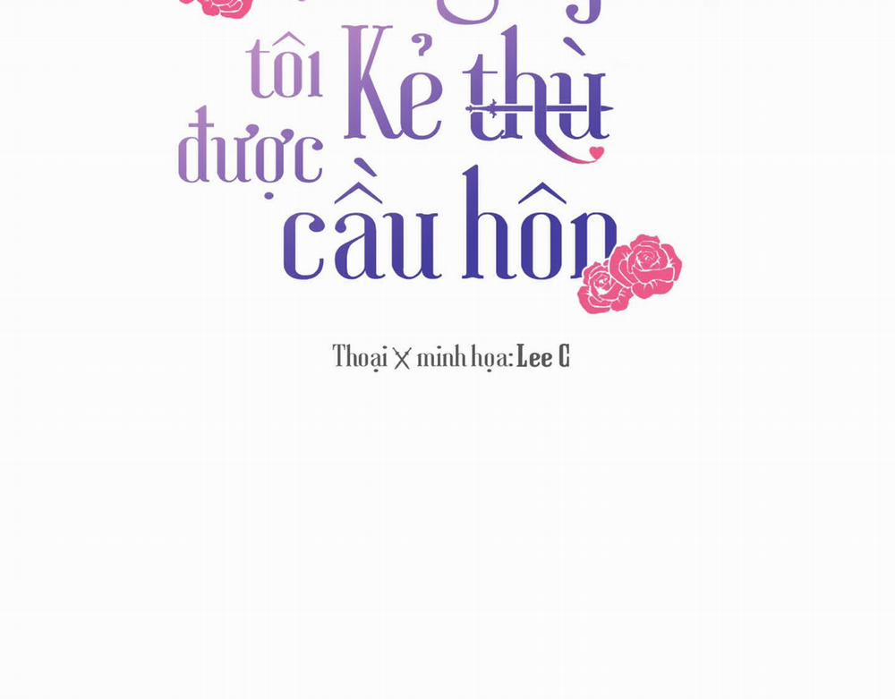 Một Ngày Nọ, Tôi Được Kẻ Thù Cầu Hôn 43 trang 2