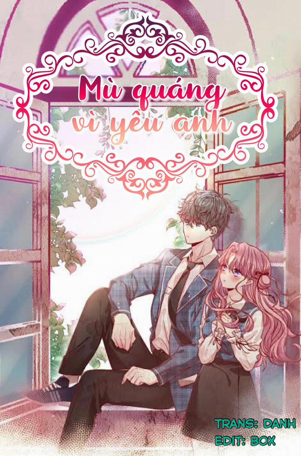 Mù Quáng Vì Yêu Anh 9 trang 0