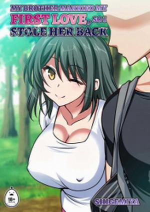 Đọc truyện tranh My Brother Married My First Love, So I Stole Her Back