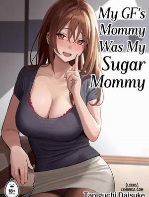 Đọc truyện tranh My GF’s Mommy Was My Sugar Mommy