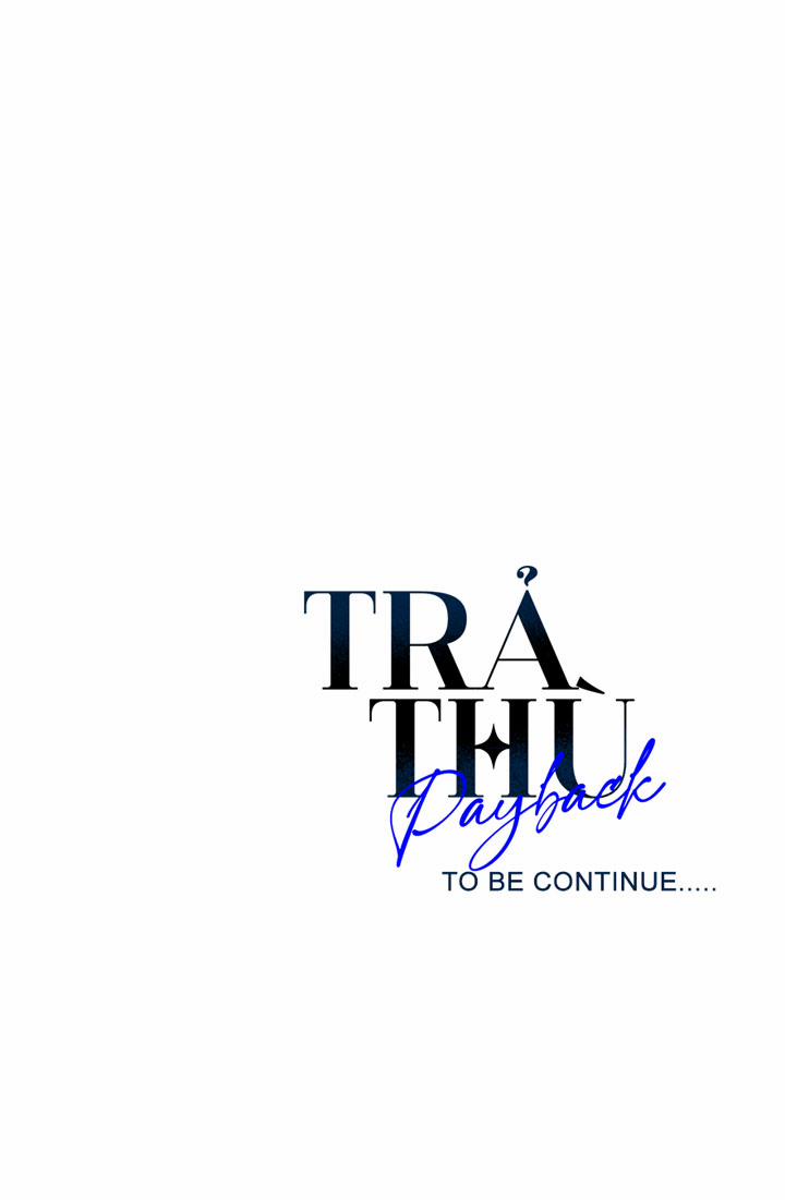 Nâng Ly Chúc Mừng Sự Tỉnh Ngộ Của Nàng 36 trang 31