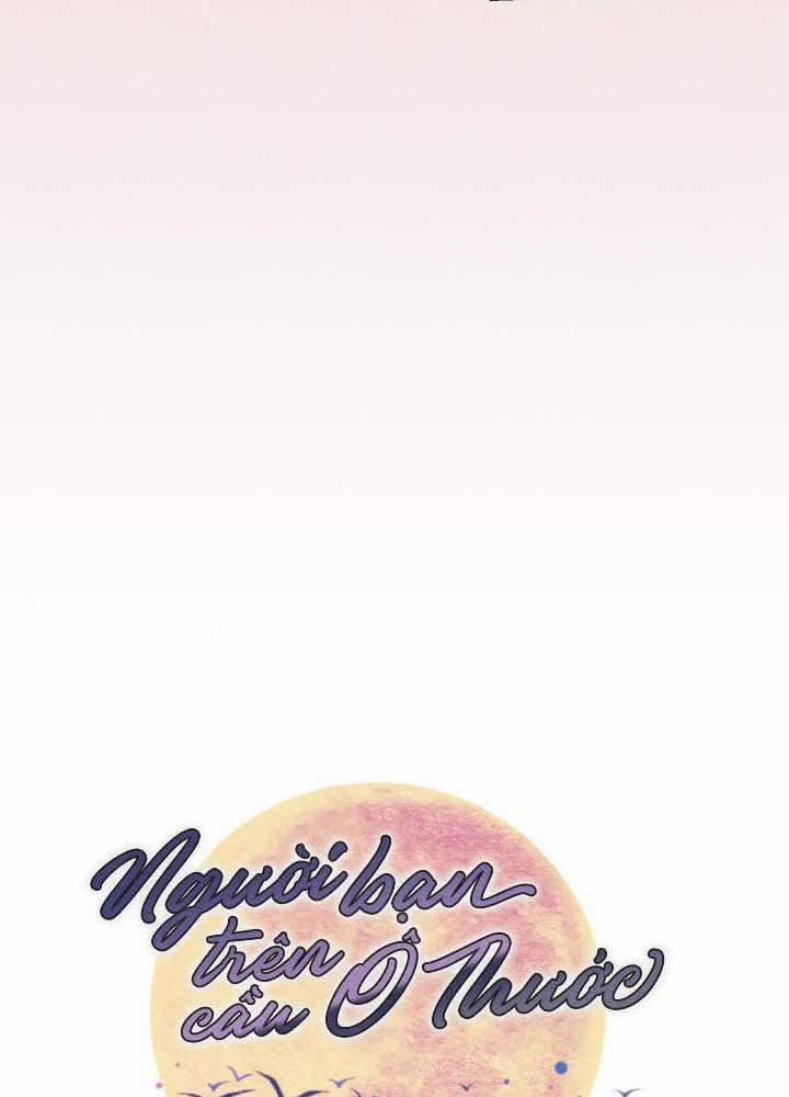 Người Bạn Trên Cầu Ô Thước 17 trang 11