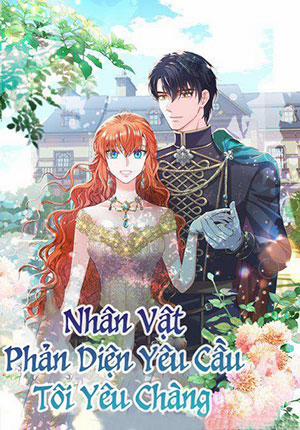 Đọc truyện tranh Nhân Vật Phản DIện Yêu Cầu Tôi Yêu Chàng