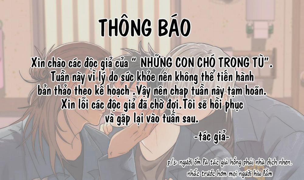 NHỮNG CON CHÓ TRONG TÙ 19 THÔNG BÁO HOÃN trang 0