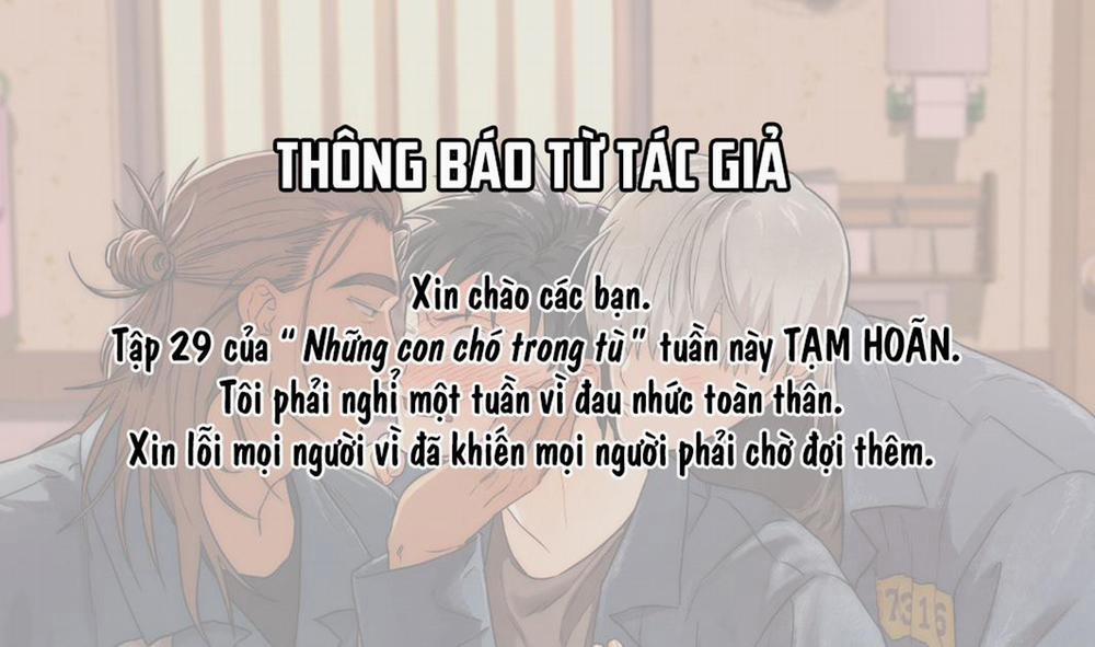 NHỮNG CON CHÓ TRONG TÙ 28.1 THÔNG BÁO HOÃN trang 0