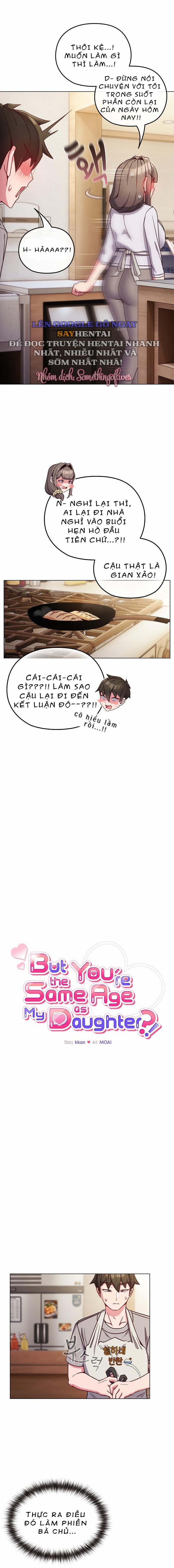 Nhưng Em Lại Bằng Tuổi Với Con Gái Chị!!!! 9 trang 10