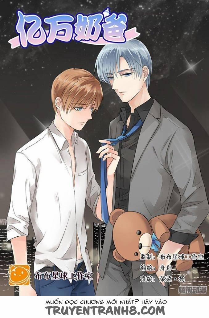 Ông Bố Đơn Thân Hàng Tỷ 1 trang 0