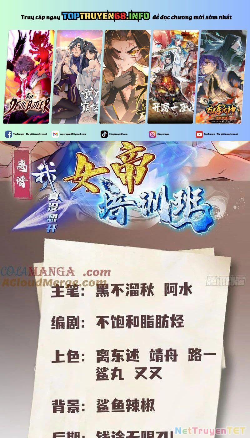 Quá Ảo! Ta Mở Lớp Đào Tạo Nữ Đế 73 trang 0