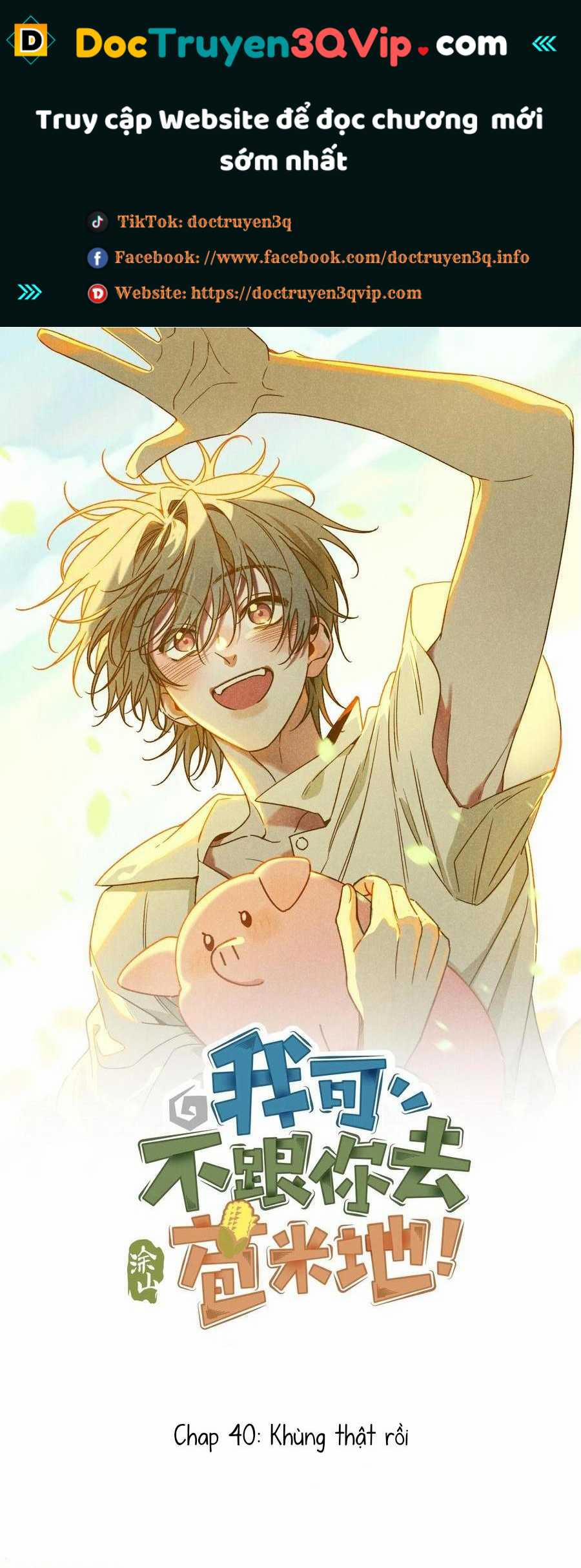 Ra Ruộng Ngô Với Anh Á, Còn Lâu! 40 trang 0