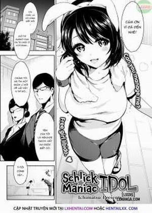 Đọc truyện tranh Schlick ☆ Maniac Idol