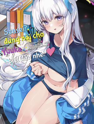 Đọc truyện Sensei! Đừng Nói Cho Yuuka-Chan Biết Đấy Nhé! - Blue Archive