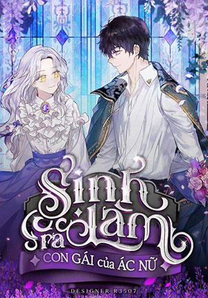 Đọc truyện tranh Sinh Ra Làm Con Gái Ác Nữ