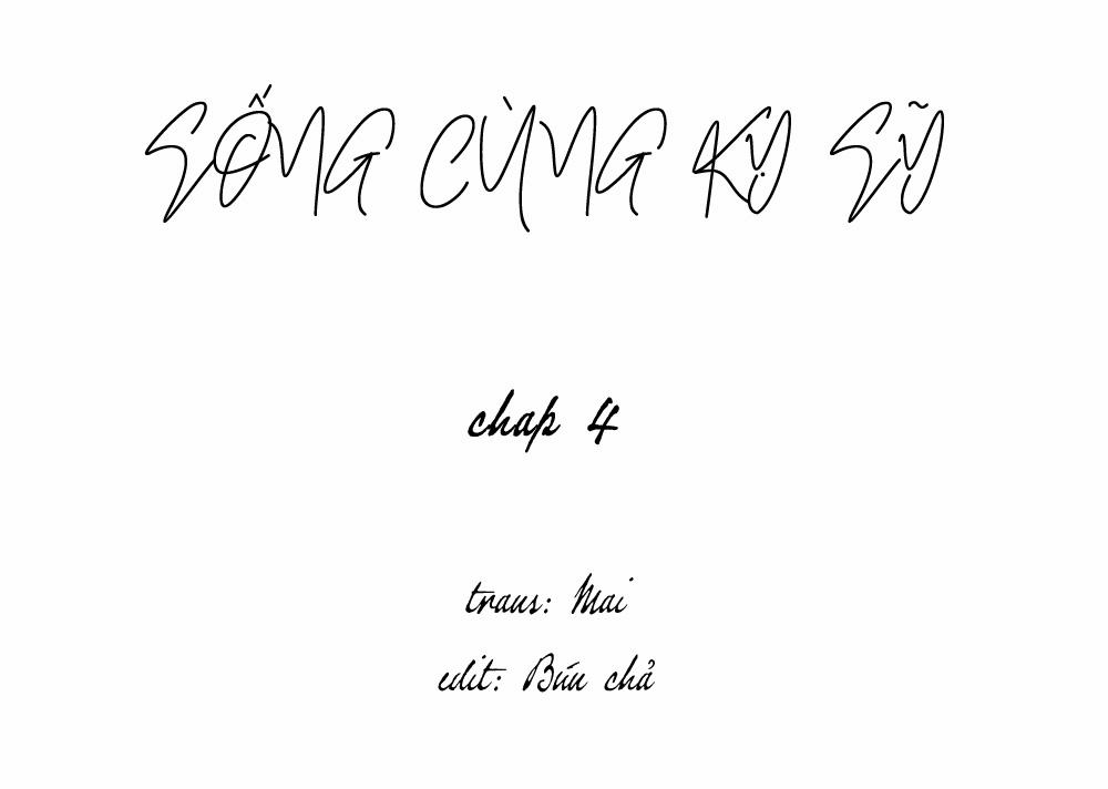 SỐNG CÙNG KỴ SỸ (full) 4 trang 1