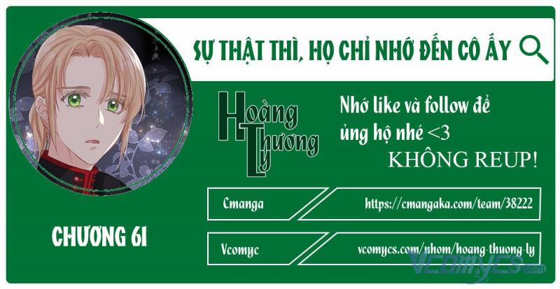 Sự Thật Thì, Họ Chỉ Nhớ Đến Cô Ấy 61 trang 0