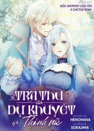 Đọc truyện Sự Trả Thù Của Dự Khuyết Thánh Nữ