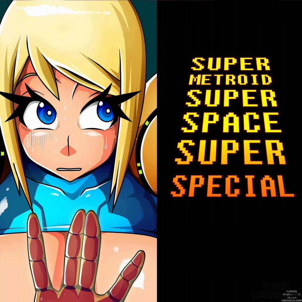 Super Metroid Super Space Super Special Oneshot trang 0