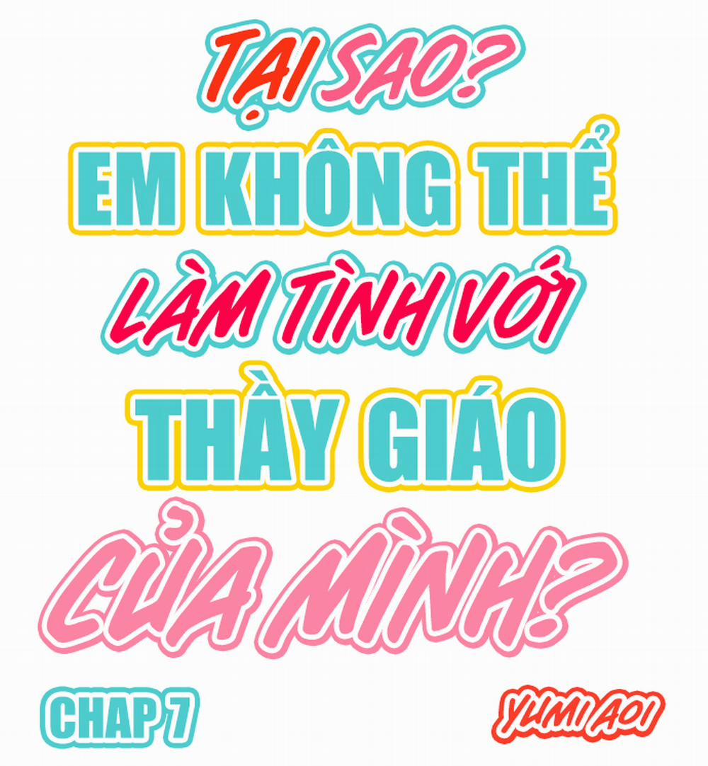 Tại sao em không thể làm tình với thầy giáo của mình? 7 Lên Sóng trang 0