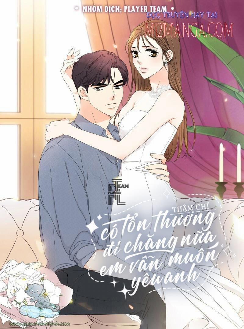 Thậm Chí Có Tổn Thương Đi Chăng Nữa, Em Vẫn Muốn Yêu Anh 14 trang 0