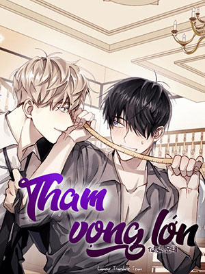 Đọc truyện tranh Tham Vọng Lớn