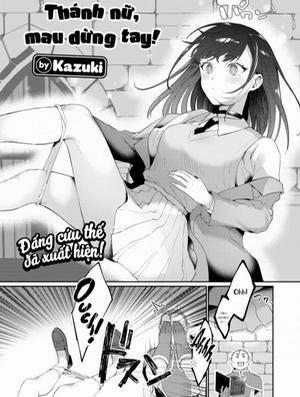 Đọc truyện tranh Thánh Nữ, Mau Dừng Tay